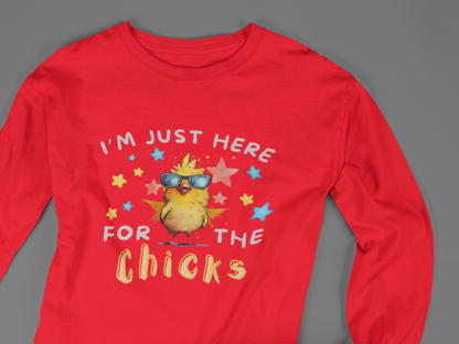 Here For The Chicks - J&S Custom Prints