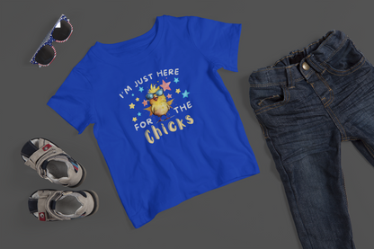 Here For The Chicks - J&S Custom Prints