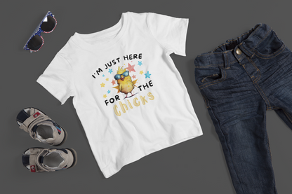 Here For The Chicks - J&S Custom Prints