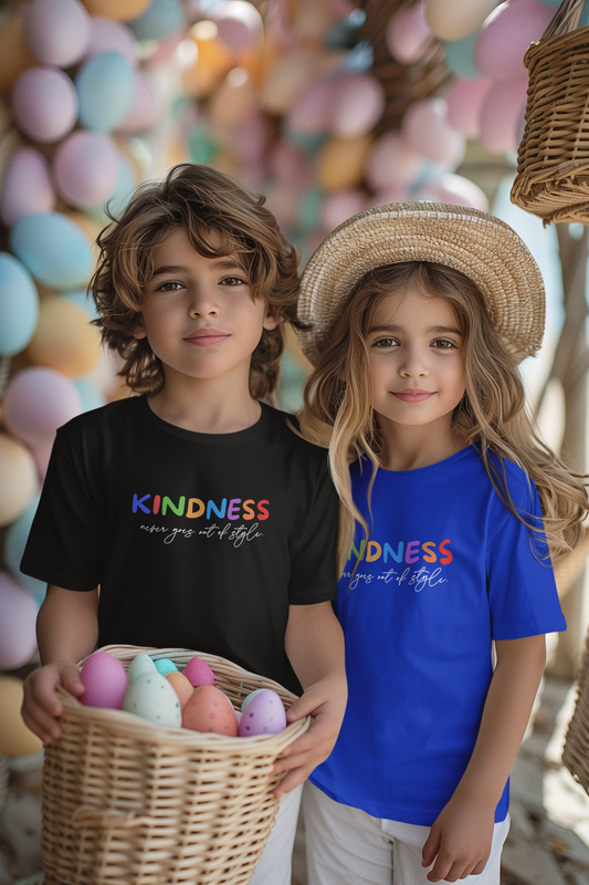 Kindness Never Goes Out Of Style - J&S Custom Prints