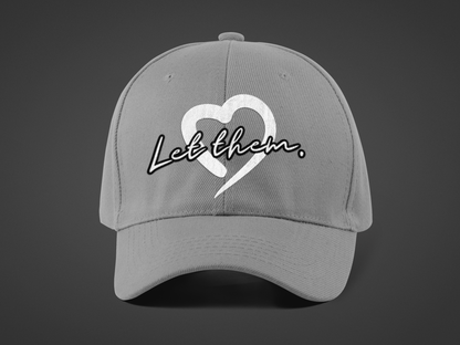 Let Them (DTF Printed Hats) - J&S Custom Prints