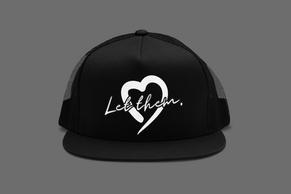 Let Them (DTF Printed Hats) - J&S Custom Prints