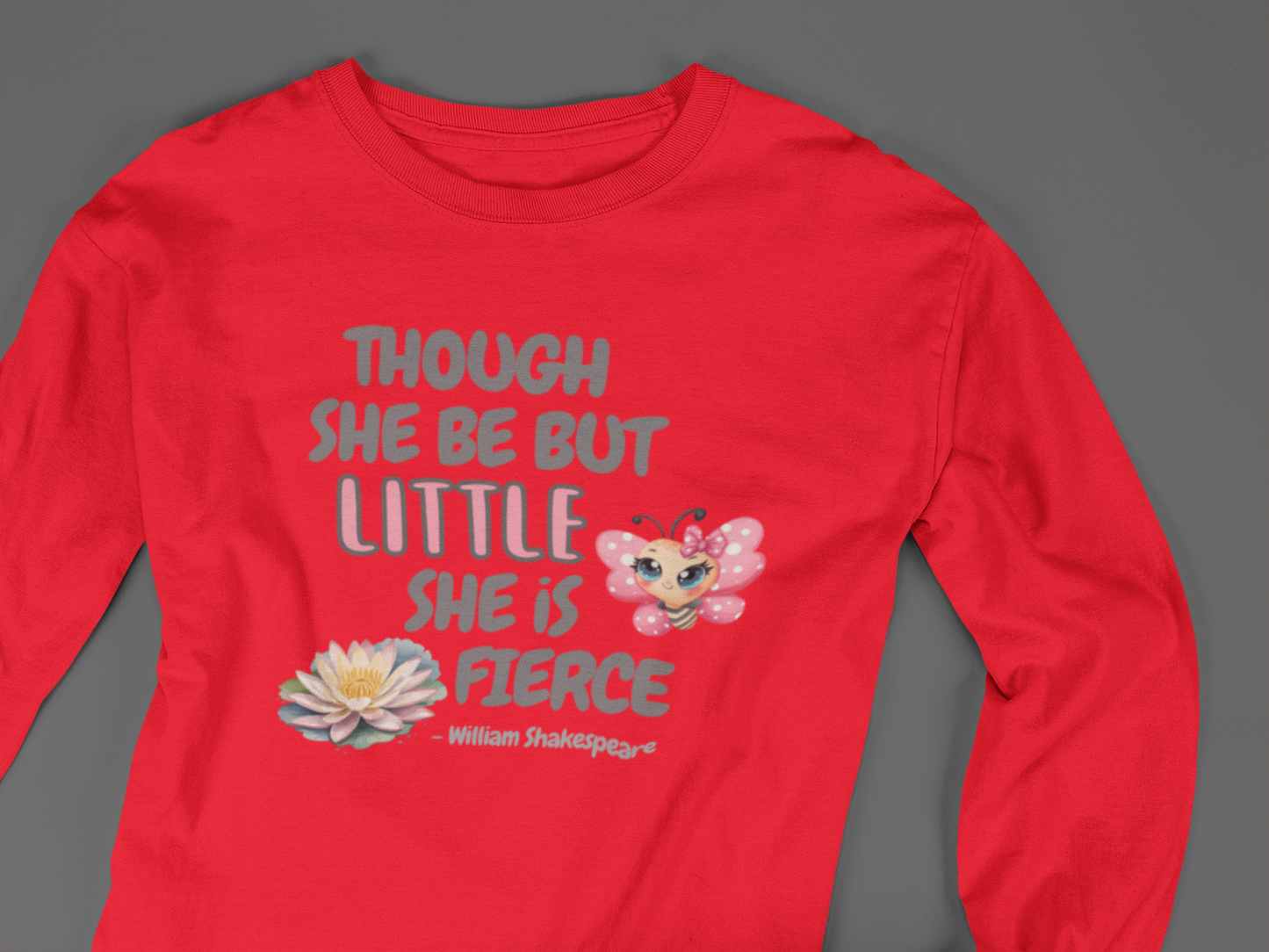 Little But Fierce - J&S Custom Prints