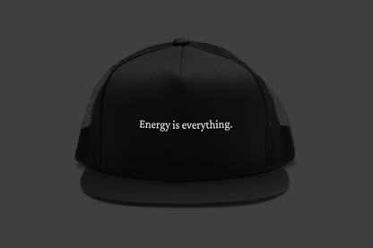 Energy is Everything  (DTF Printed Hat)