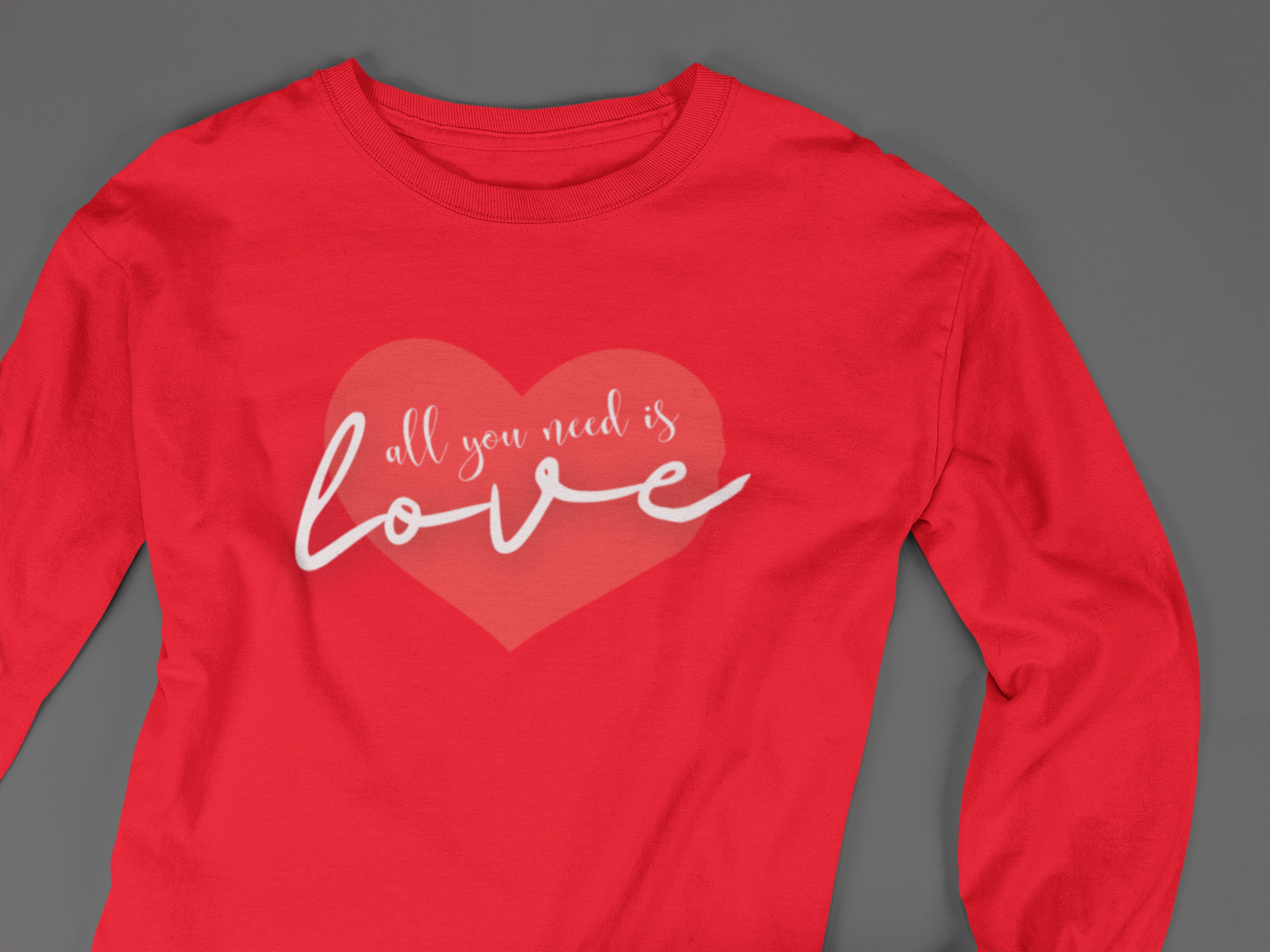 All You Need Is Love - J&S Custom Prints