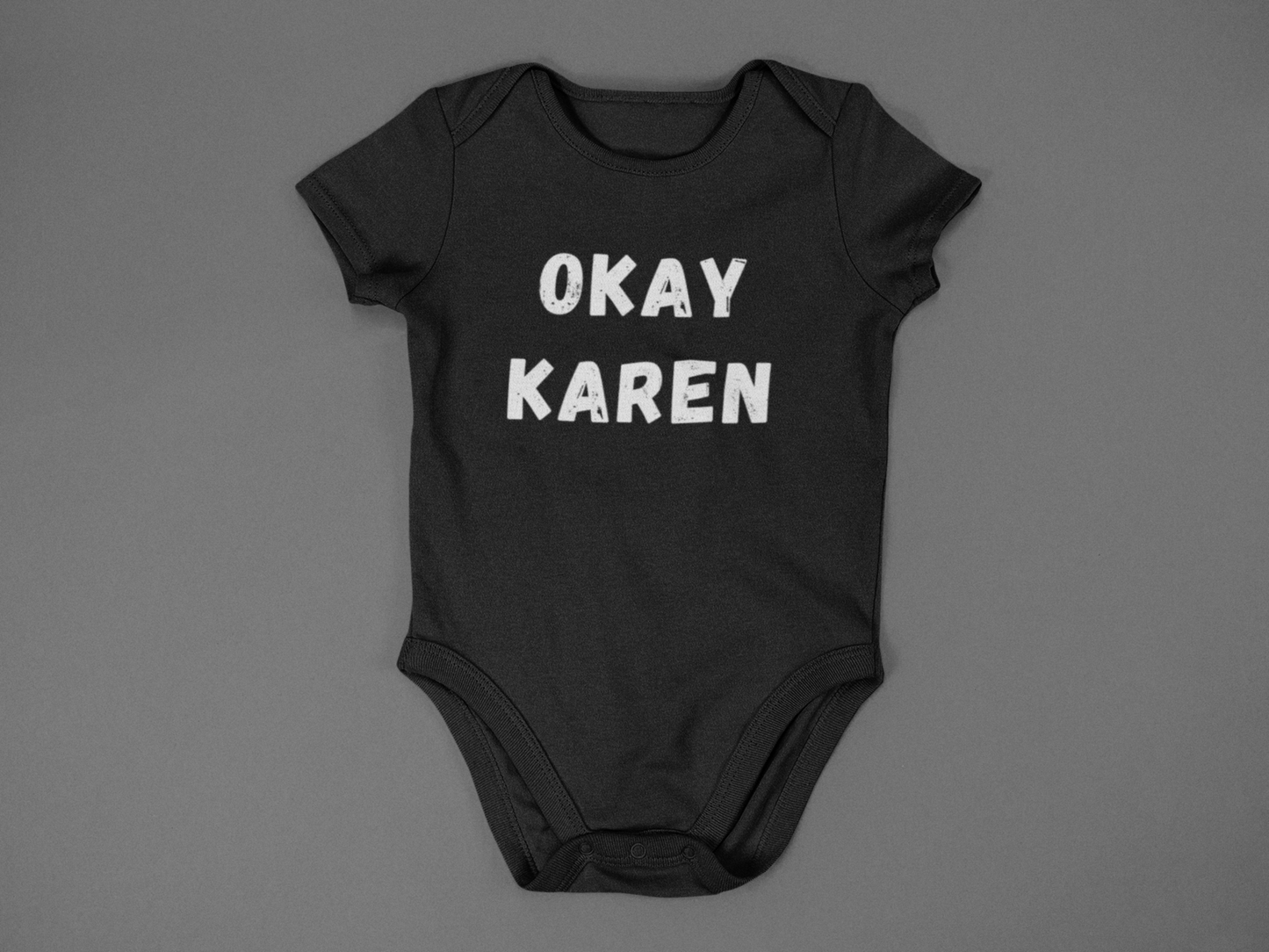 Okay Karen - J&S Custom Prints