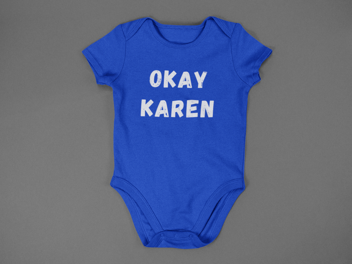 Okay Karen - J&S Custom Prints