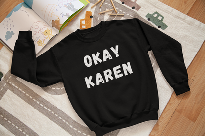 Okay Karen - J&S Custom Prints