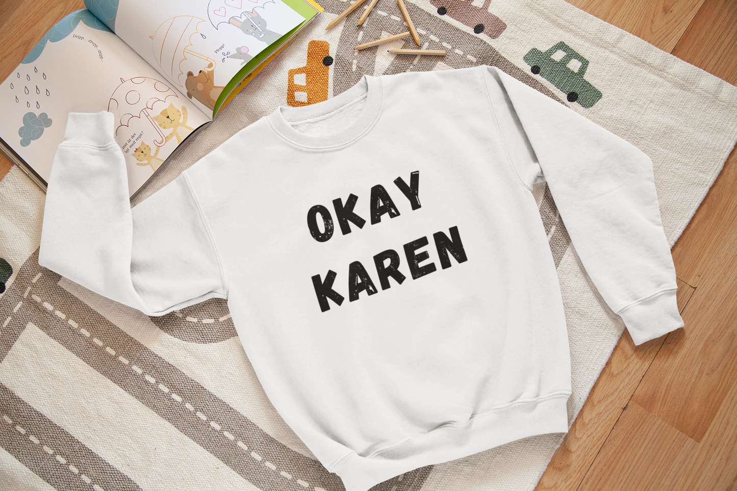Okay Karen - J&S Custom Prints