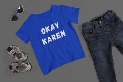 Okay Karen - J&S Custom Prints