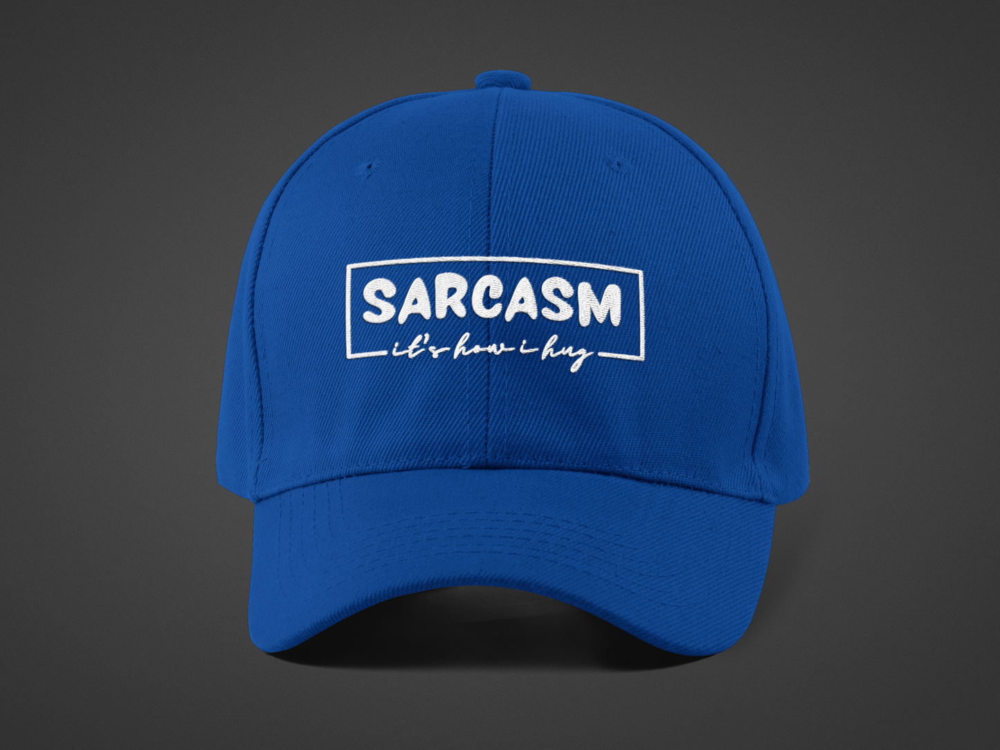 It's How I Hug (DTF Printed Hat)