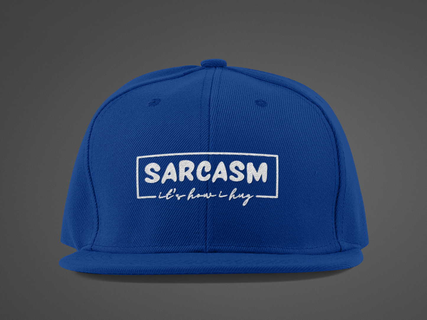 It's How I Hug (DTF Printed Hat)