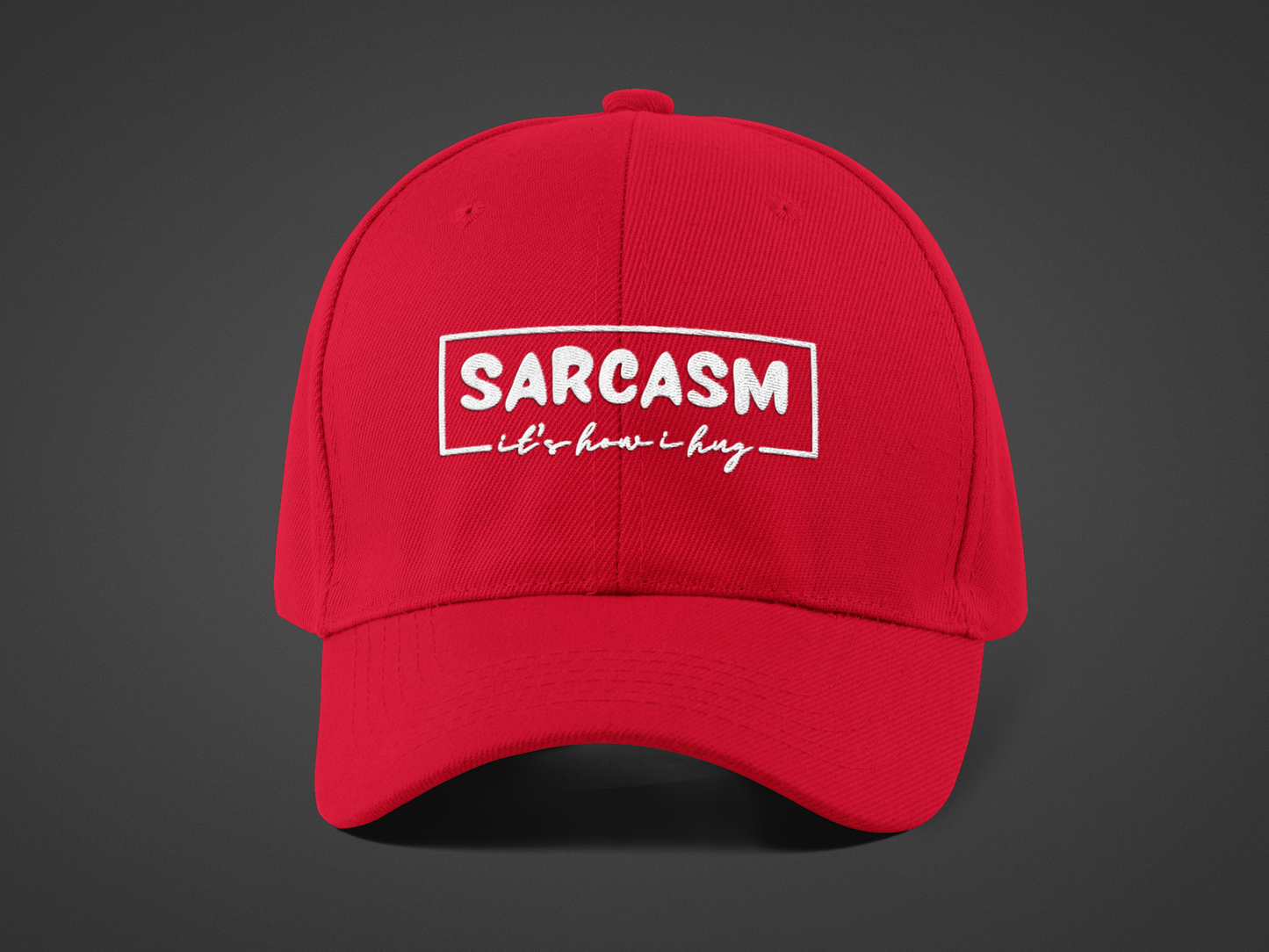 It's How I Hug (DTF Printed Hat)