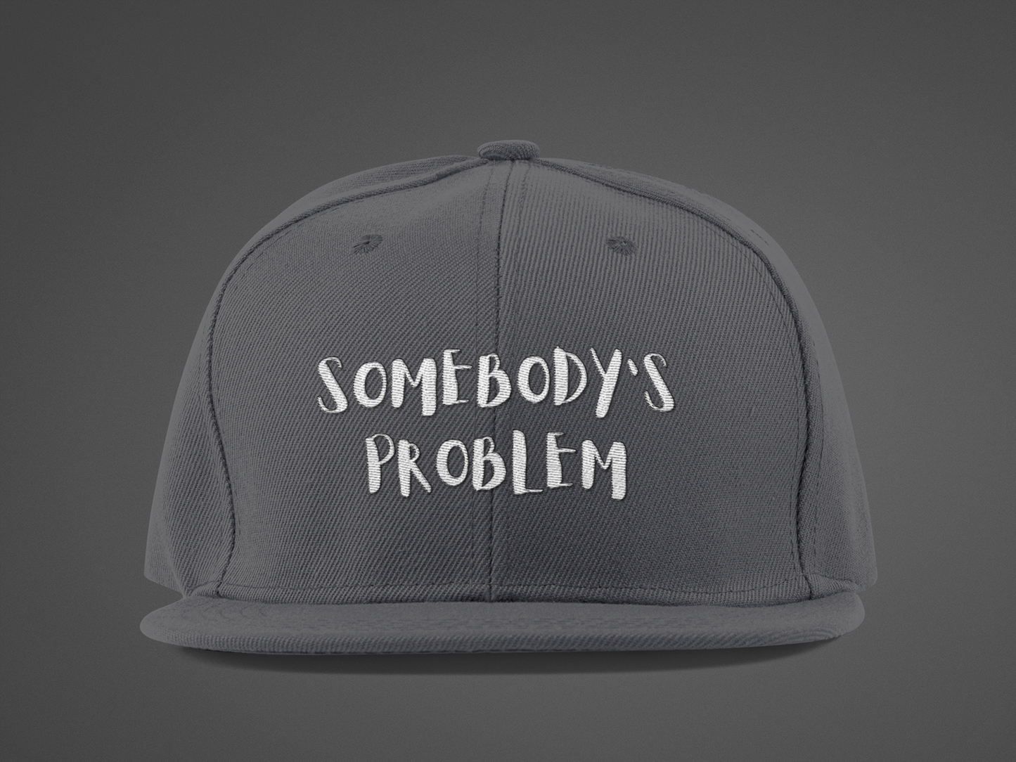 Matching Couple's Hat -- "Somebody's Problem" (DTF Printed Hat)
