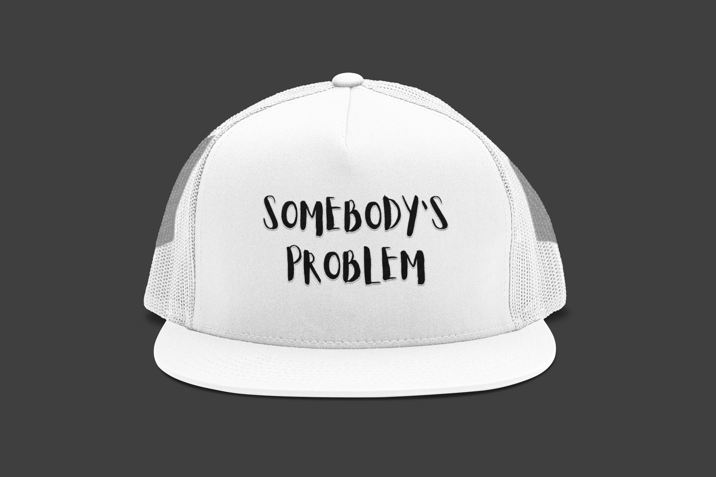 Matching Couple's Hat -- "Somebody's Problem" (DTF Printed Hat)