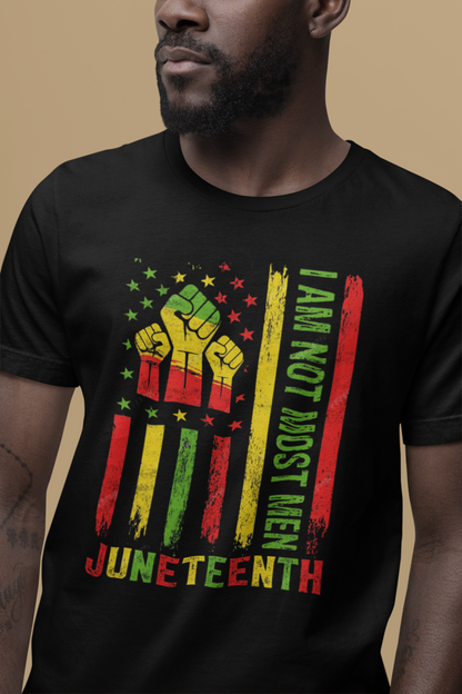Juneteenth -- Not Most Men (Adult Unisex Tee)