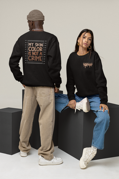 My Skin Color is Not a Crime (Adult Unisex Crewneck Sweatshirt)