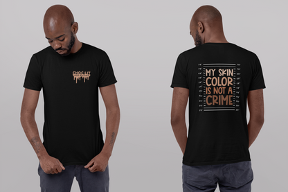 My Skin Color Is Not A Crime (Adult Unisex Tee)