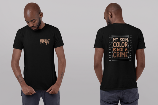 My Skin Color Is Not A Crime (Adult Unisex Tee)